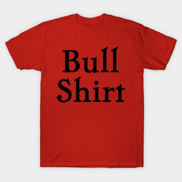 Lenny's 'Bull Shirt' Shirt T-Shirt by tvshirts